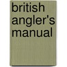 British Angler's Manual door Thomas Christopher Hofland