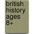 British History Ages 8+
