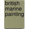 British Marine Painting by C. Geoffrey 1887 Holme