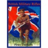 British Military Rifles by Peter Duckers