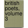 British Poets, Volume 3 by Anonymous Anonymous