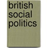 British Social Politics by Carlton Joseph Huntley Hayes