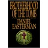 Brotherhood of the Tomb by Daniel Easterman