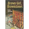 Brown Girl, Brownstones door Paule Marshall