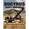 Bucyrus Heavy Equipment door Keith Haddock