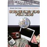 Budgeting Tips for Kids door Tamra Orr