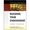 Building Your Endowment door Timothy L. Seiler