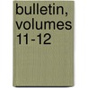 Bulletin, Volumes 11-12 door Du Commerce Et Soci T. D'agric