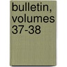 Bulletin, Volumes 37-38 door Brussels