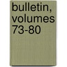 Bulletin, Volumes 73-80 by University Of I