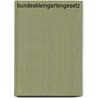 Bundeskleingartengesetz door Gundolf Bork
