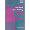 Business Cycle Theory P by Lutz G. Arnold
