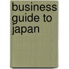 Business Guide to Japan door De Mente