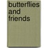 Butterflies and Friends