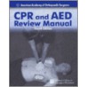 Cpr & Aed Review Manual door Mark W. Wieting