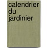 Calendrier Du Jardinier door Jean Franois Bastien