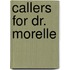 Callers for Dr. Morelle