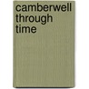 Camberwell Through Time door John D. Beasley