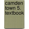 Camden Town 5. Textbook door Onbekend