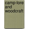 Camp-Lore and Woodcraft door Daniel Carter Beard