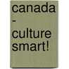 Canada - Culture Smart! door Diane Lemieux