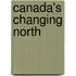 Canada's Changing North