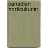 Canadian Horticulturist by Unknown