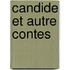 Candide Et Autre Contes