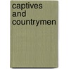 Captives And Countrymen door Lawrence A. Peskin