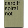 Cardiff Spiral Not door Onbekend