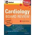 Cardiology Board Review
