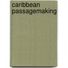 Caribbean Passagemaking by Les Weatheritt