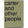 Carter And Other People by Don Marquis