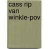 Cass Rip Van Winkle-Pov door Washington Washington Irving
