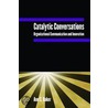 Catalytic Conversations door Ann C. Baker