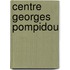 Centre Georges Pompidou