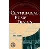 Centrifugal Pump Design door John Tuzson