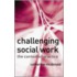 Challenging Social Work