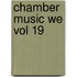 Chamber Music We Vol 19