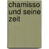 Chamisso Und Seine Zeit