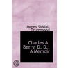 Charles A. Berry, D. D. door James Siddall Drummond