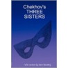 Chekhov's Three Sisters by Sam Dowling