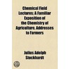 Chemical Field Lectures door Julius Adolph Stöckhardt
