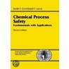 Chemical Process Safety door Joseph F. Louvar
