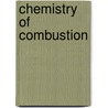 Chemistry of Combustion door Ezekiel Webster Dimond