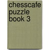 Chesscafe Puzzle Book 3 door Merijn Van Delft