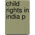 Child Rights In India P