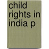 Child Rights In India P by Asha Bajpai
