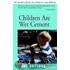 Children Are Wet Cement