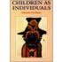 Children As Individuals